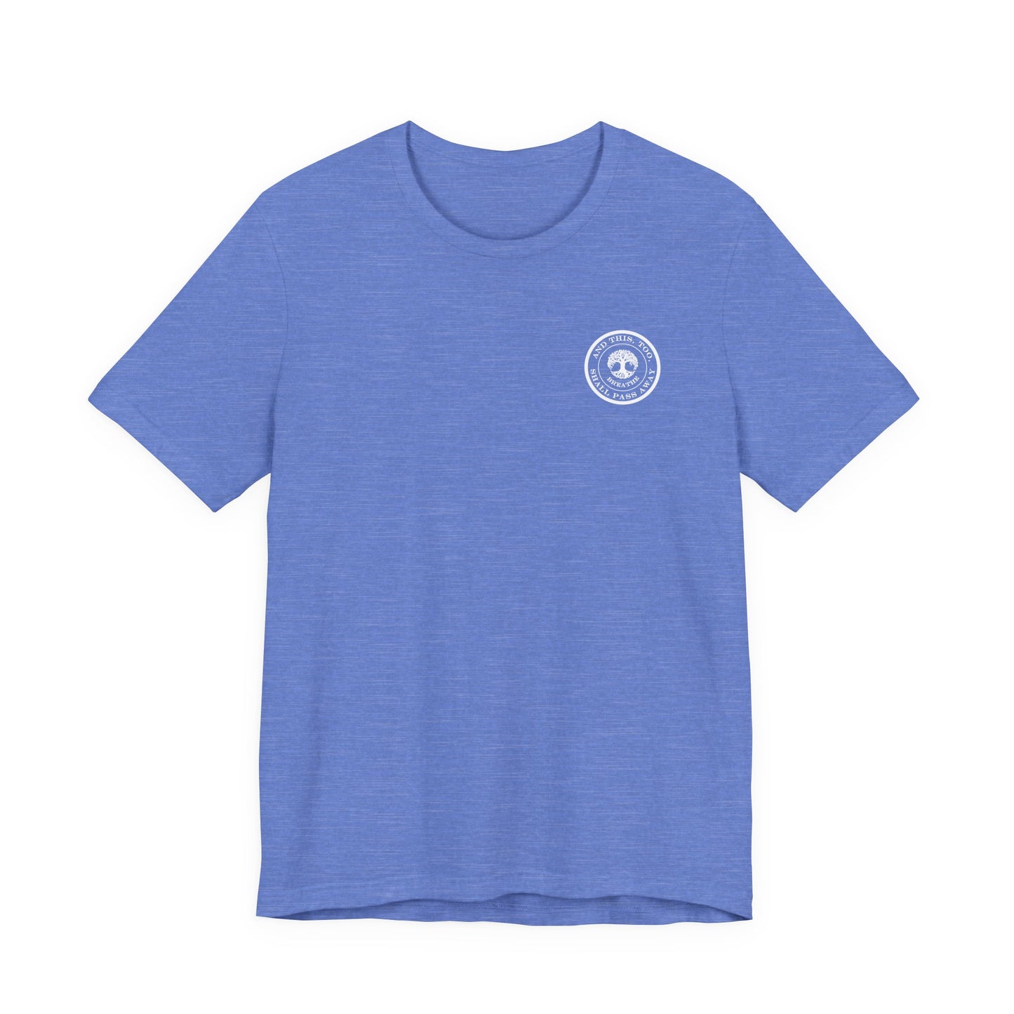 This Too Shall Pass Away Unisex Tee,