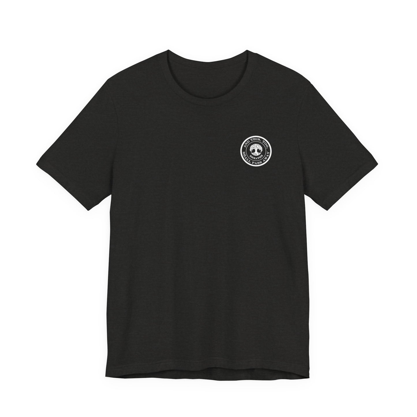 This Too Shall Pass Away Unisex Tee,