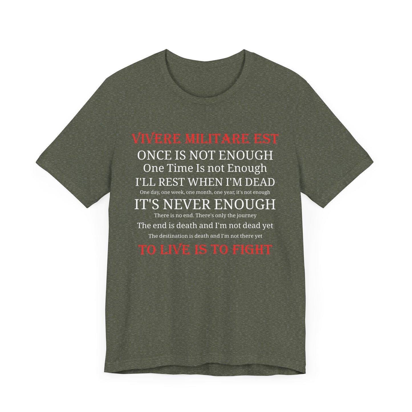 Vivere Militare Est - To Live is to Fight Unisex Tee