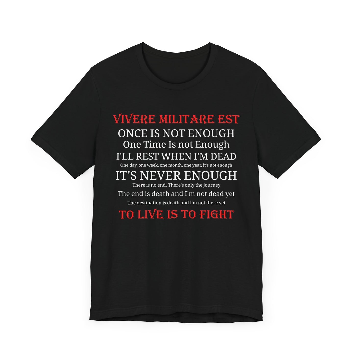 Vivere Militare Est - To Live is to Fight Unisex Tee