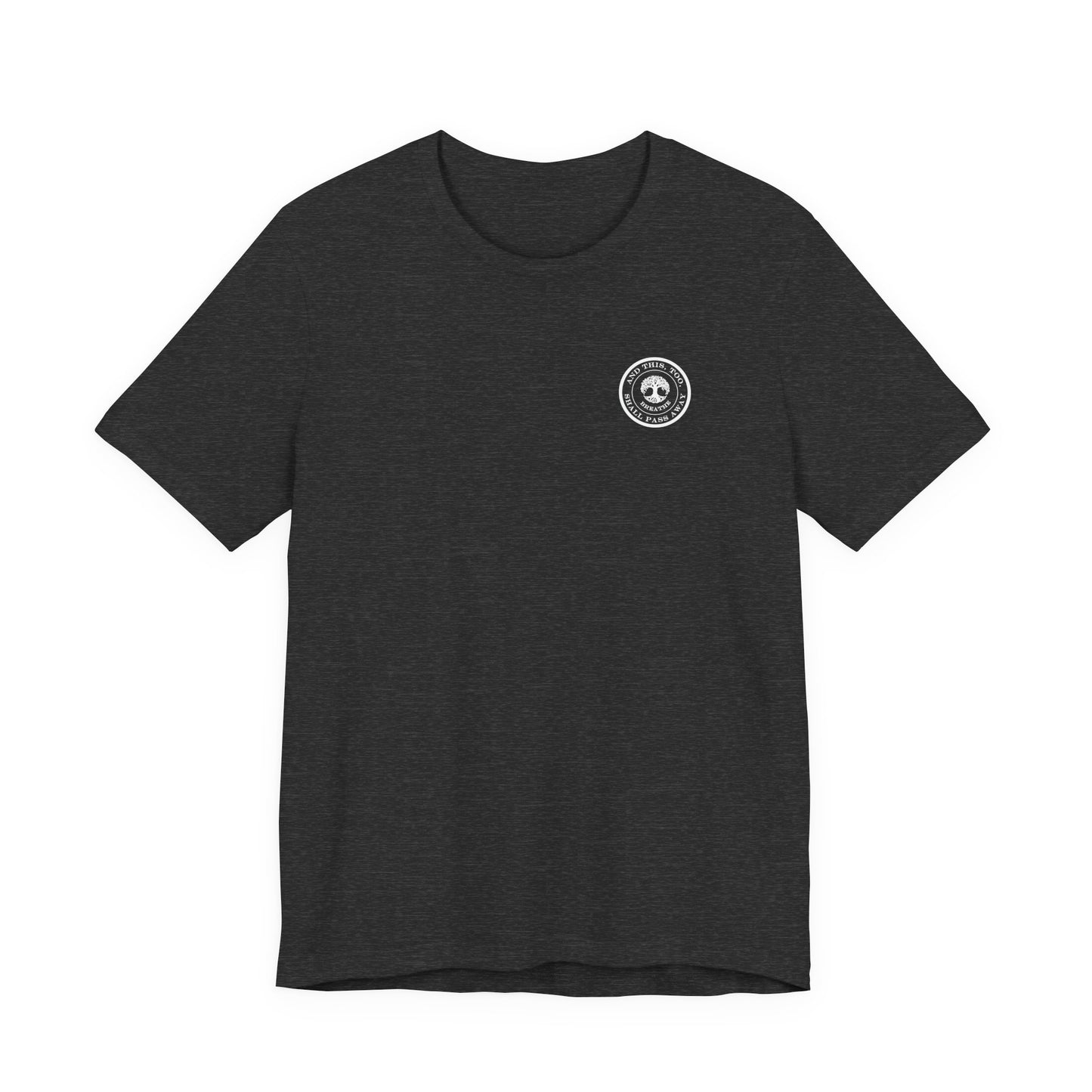 This Too Shall Pass Away Unisex Tee,