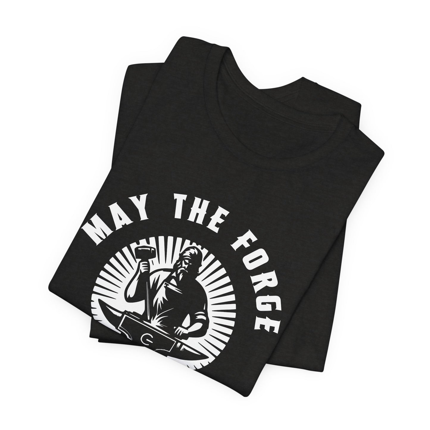 May The Forge Be With You Unisex Jersey Shirt