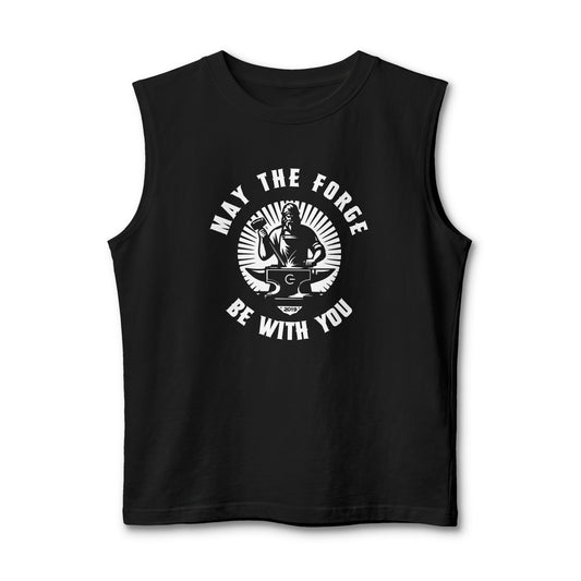 May The Forge Be With You Muscle Tank — Blacksmith/Maker Workshop Tee