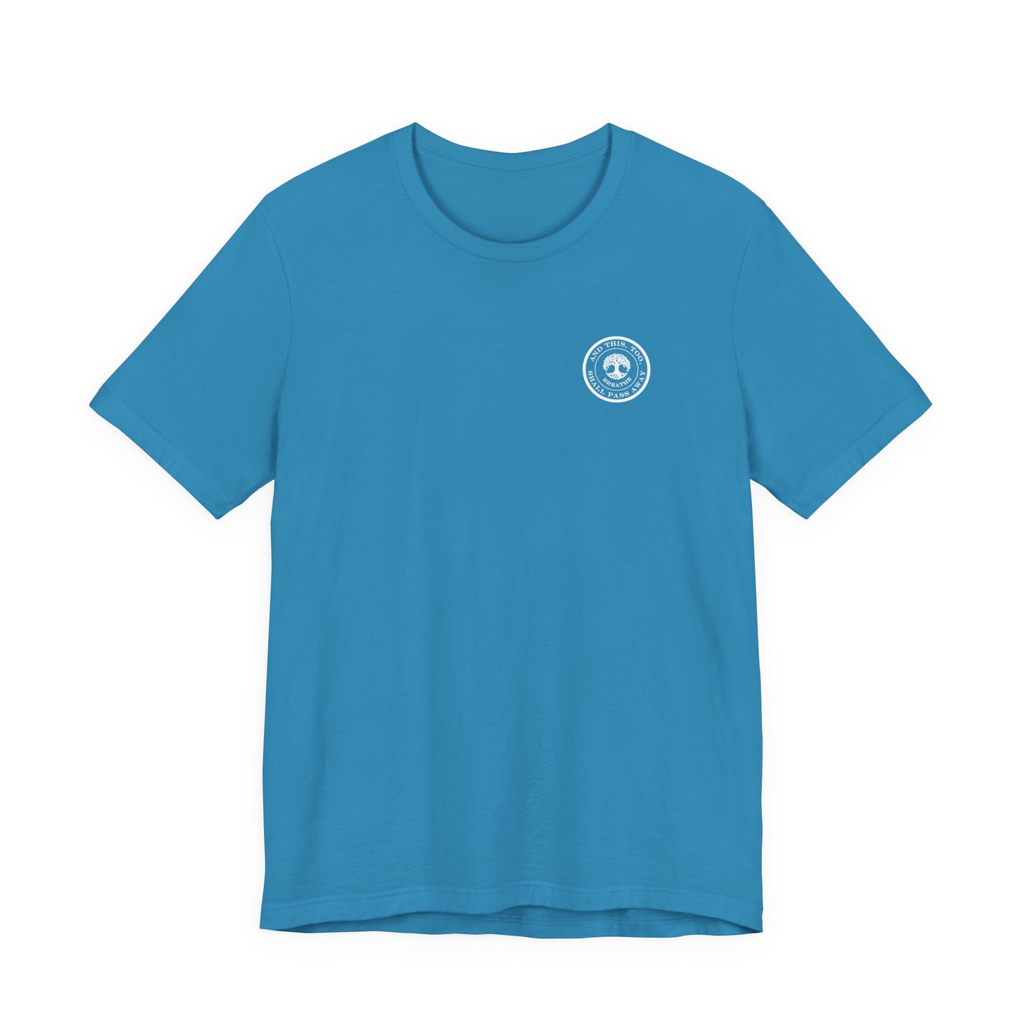 This Too Shall Pass Away Unisex Tee,