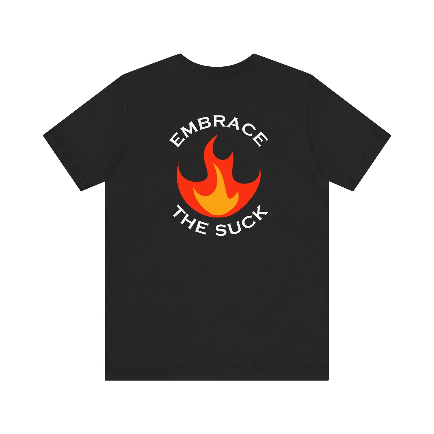 Embrace the Suck and Power Forge & Workshop Unisex Tee