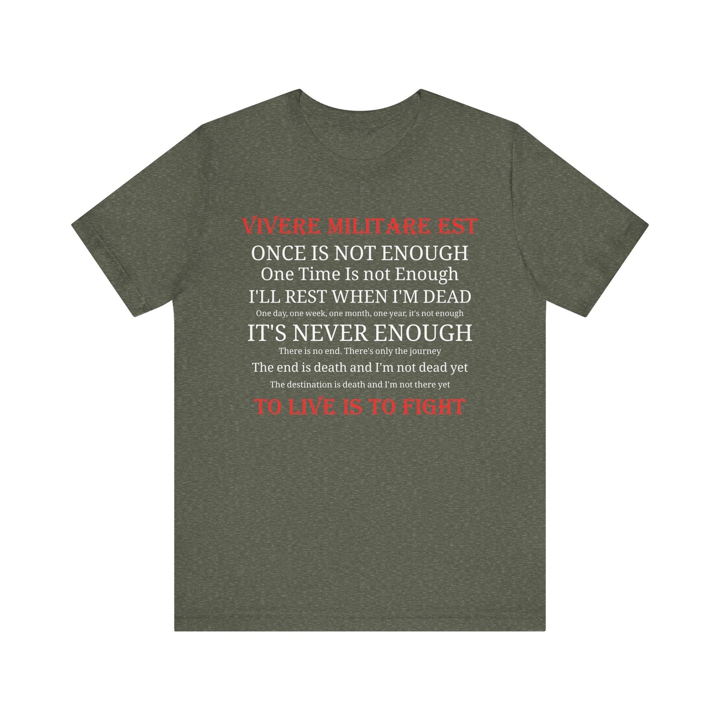 Vivere Militare Est - To Live is to Fight  Unisex Tee
