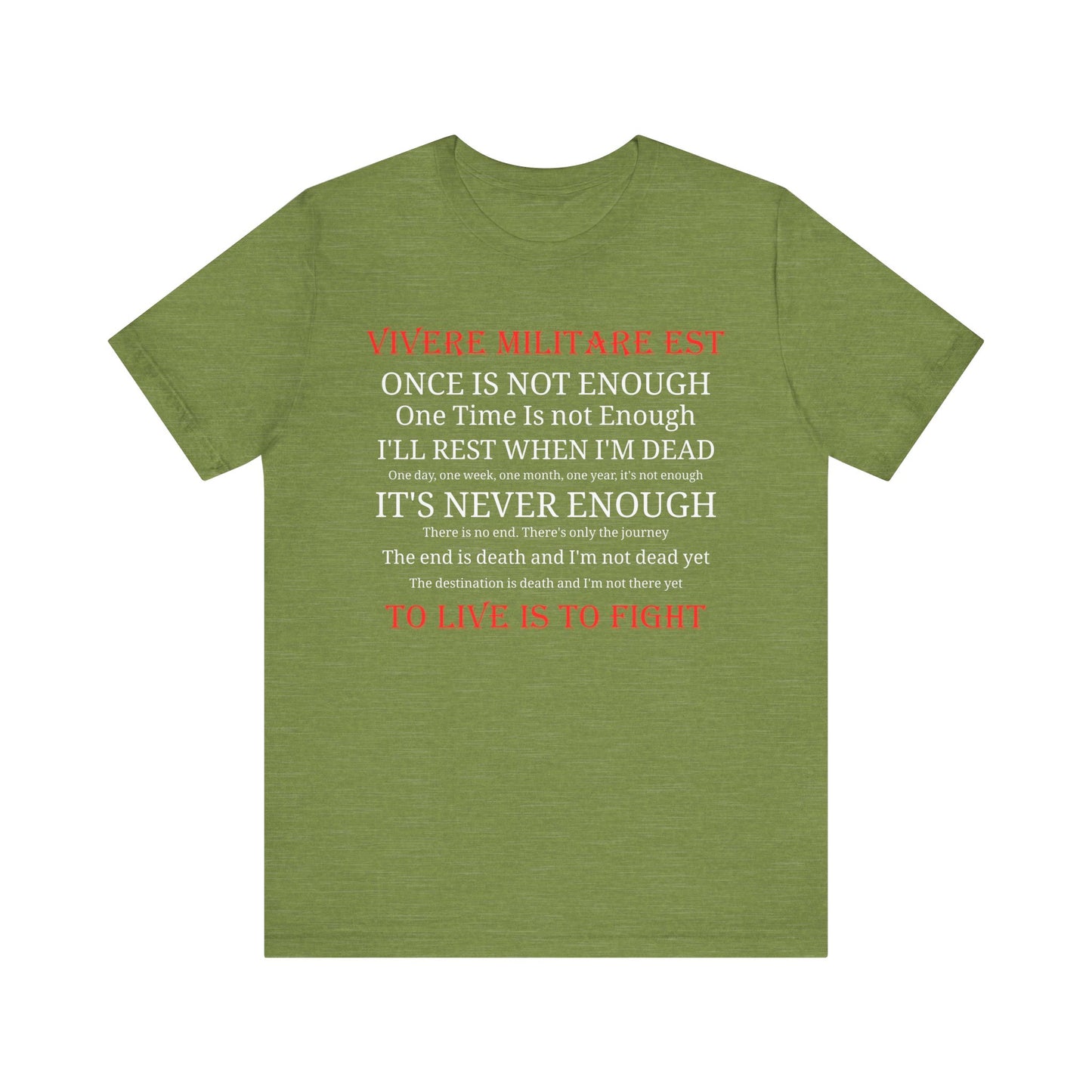 Vivere Militare Est - To Live is to Fight  Unisex Tee