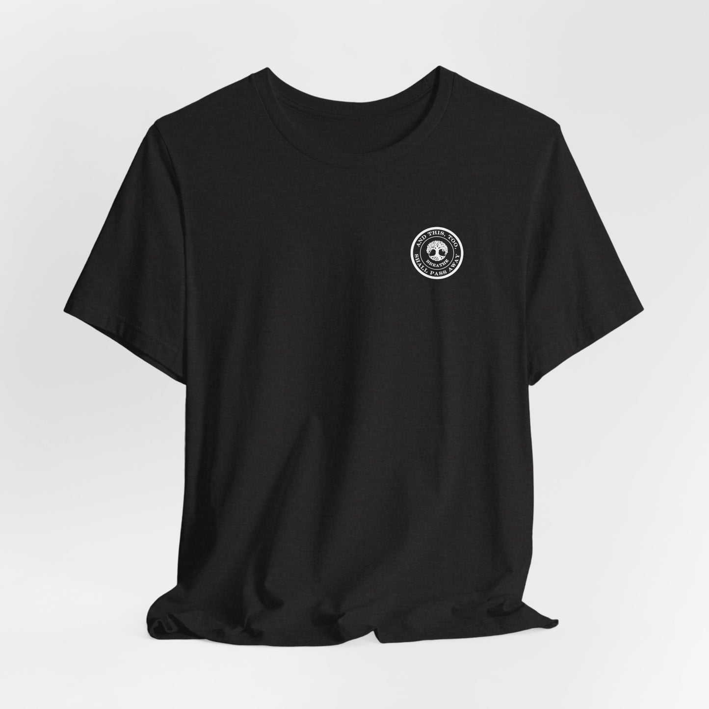This Too Shall Pass Away Unisex Tee,