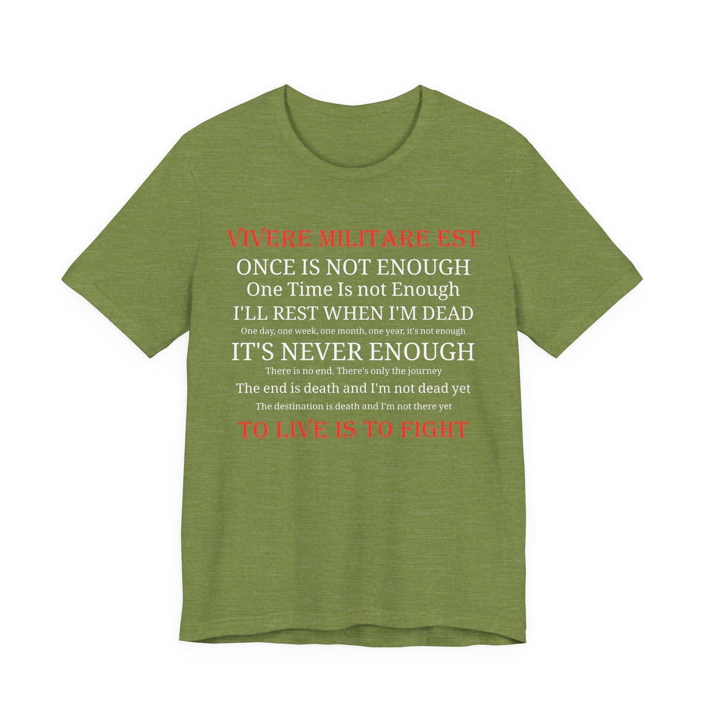 Vivere Militare Est - To Live is to Fight  Unisex Tee