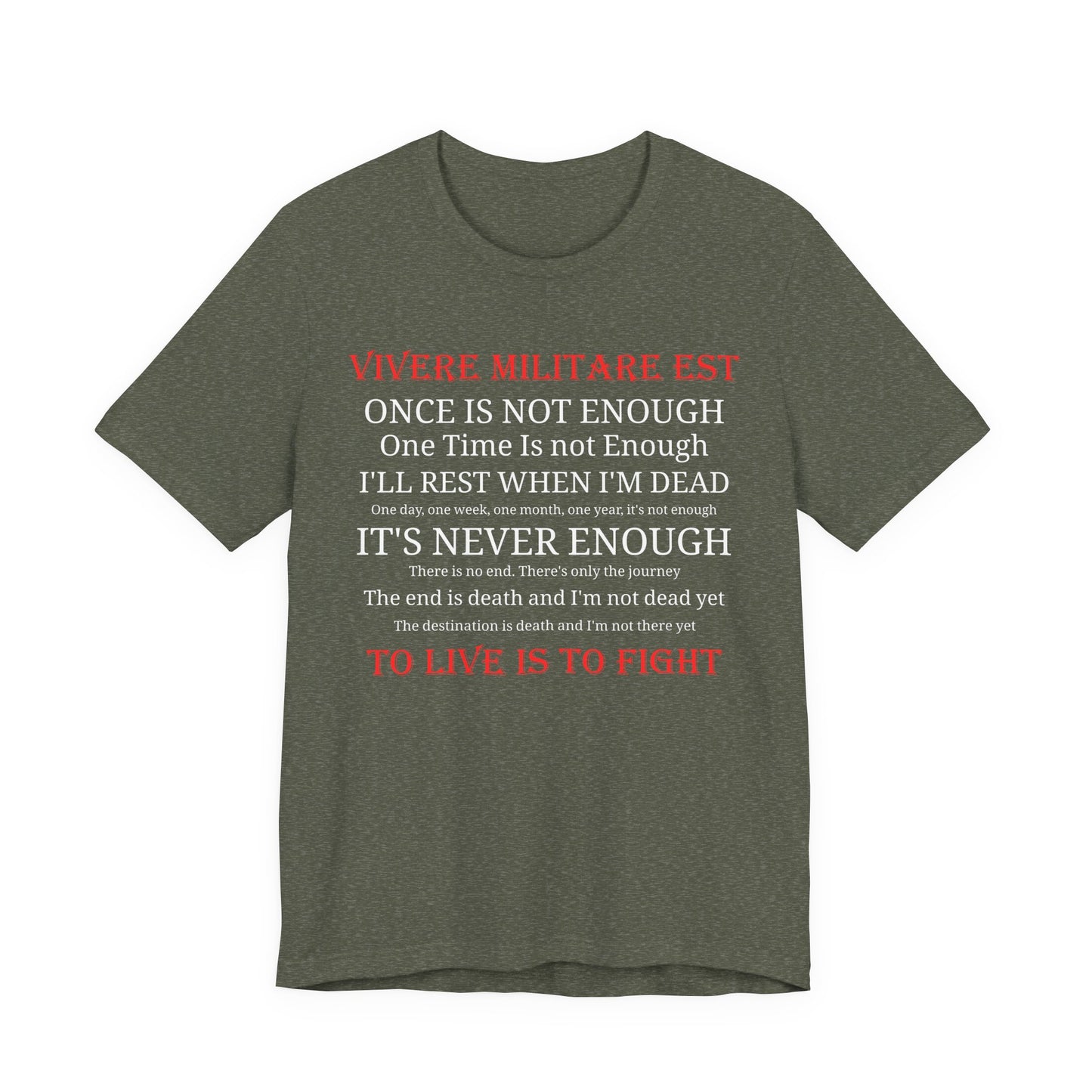 Vivere Militare Est - To Live is to Fight  Unisex Tee