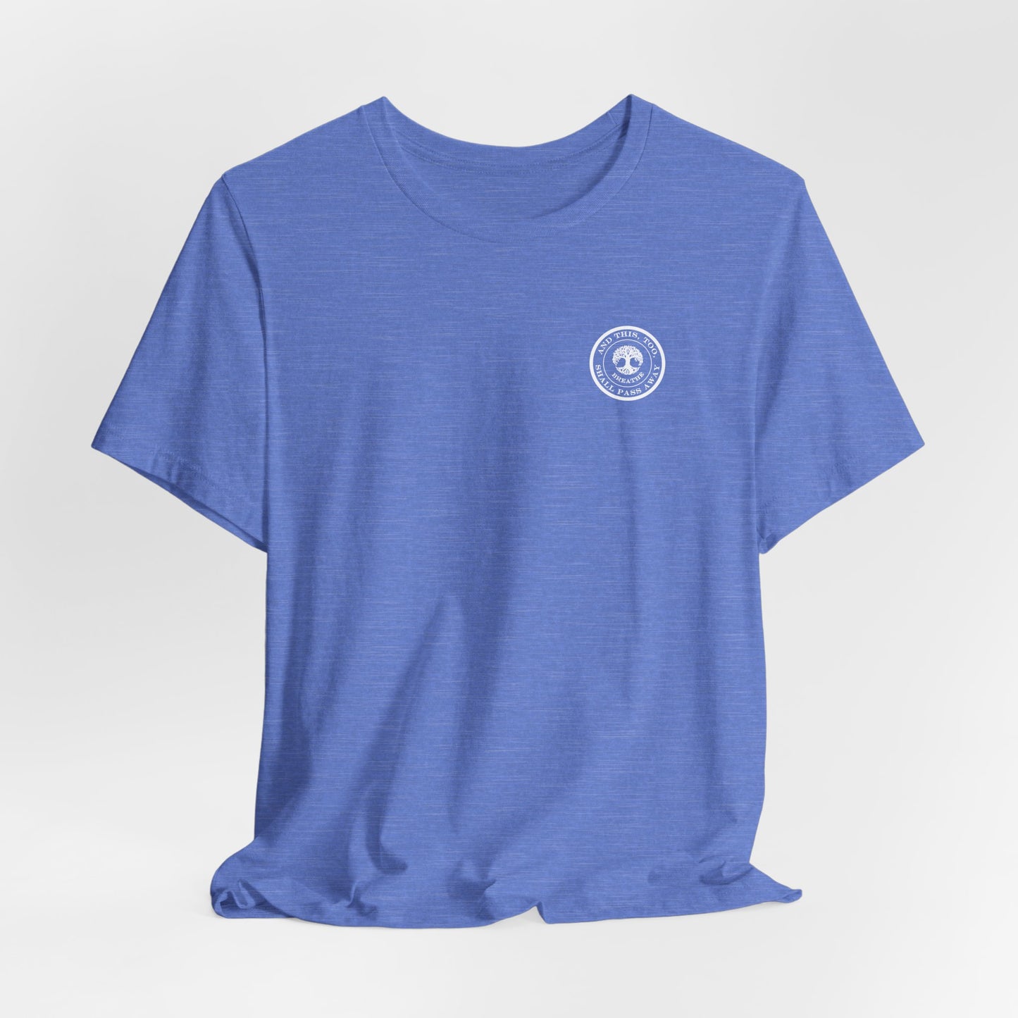 This Too Shall Pass Away Unisex Tee,
