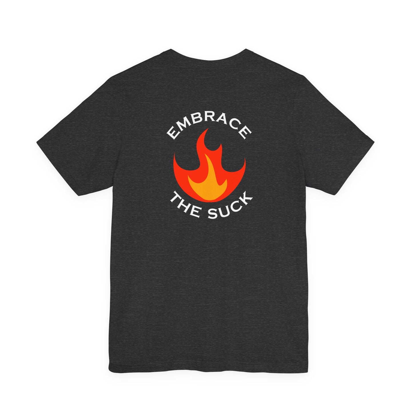Embrace the Suck and Power Forge & Workshop Unisex Tee