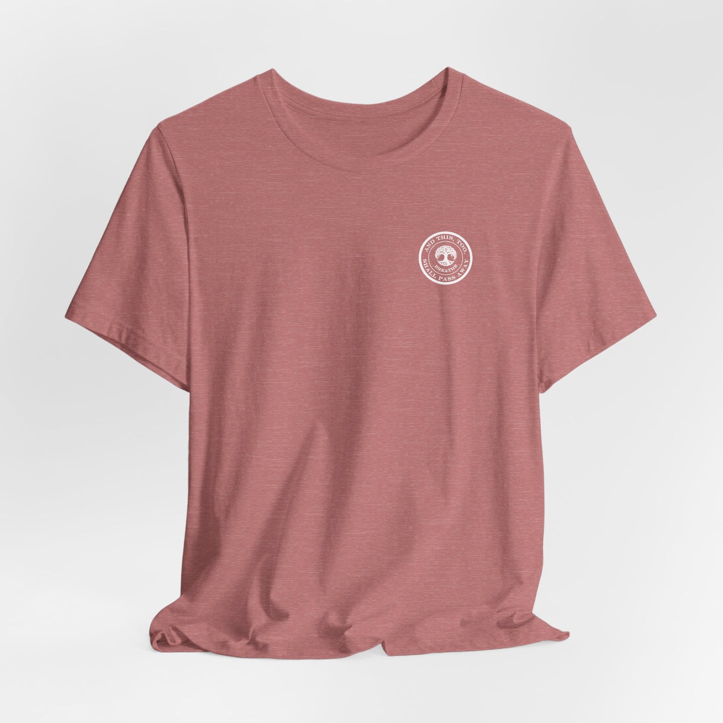 This Too Shall Pass Away Unisex Tee,