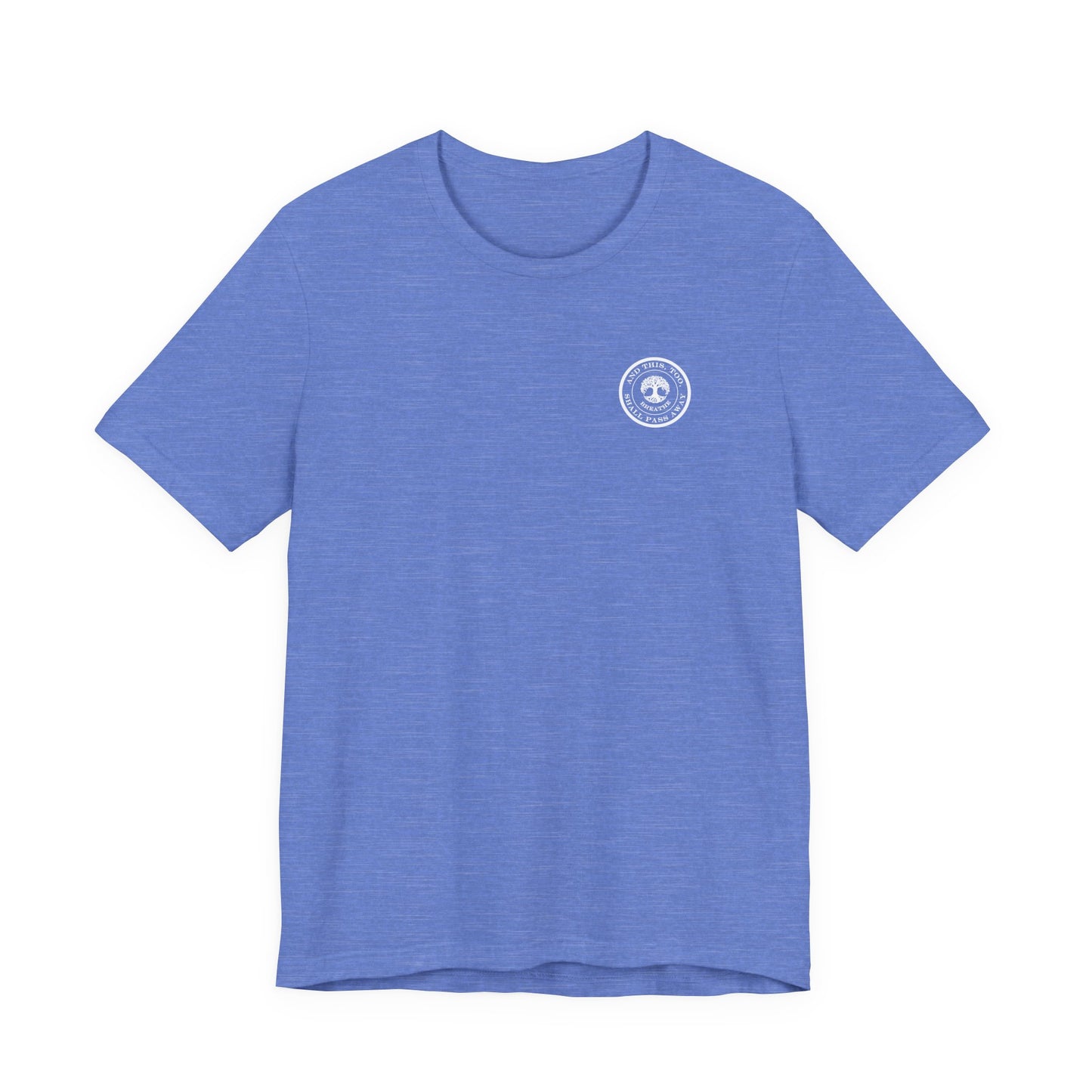 This Too Shall Pass Away Unisex Tee,