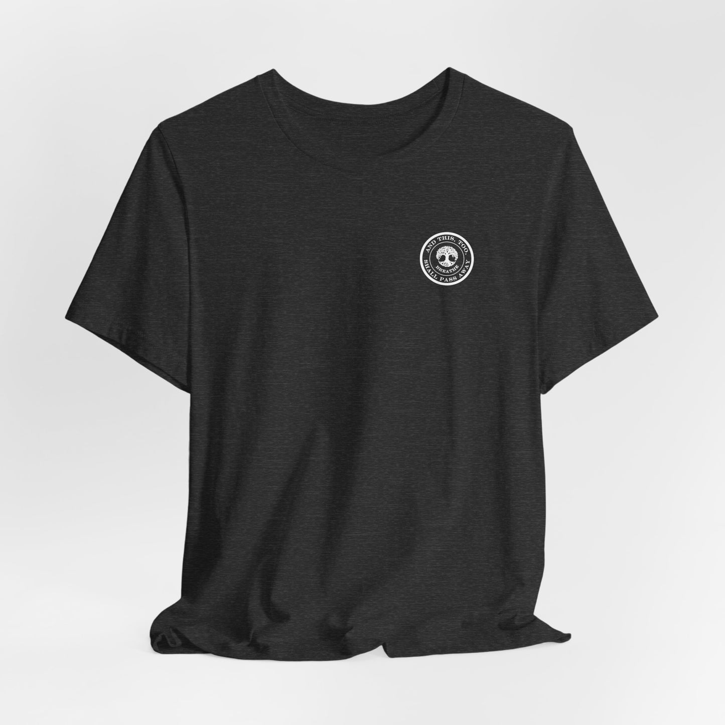 This Too Shall Pass Away Unisex Tee,