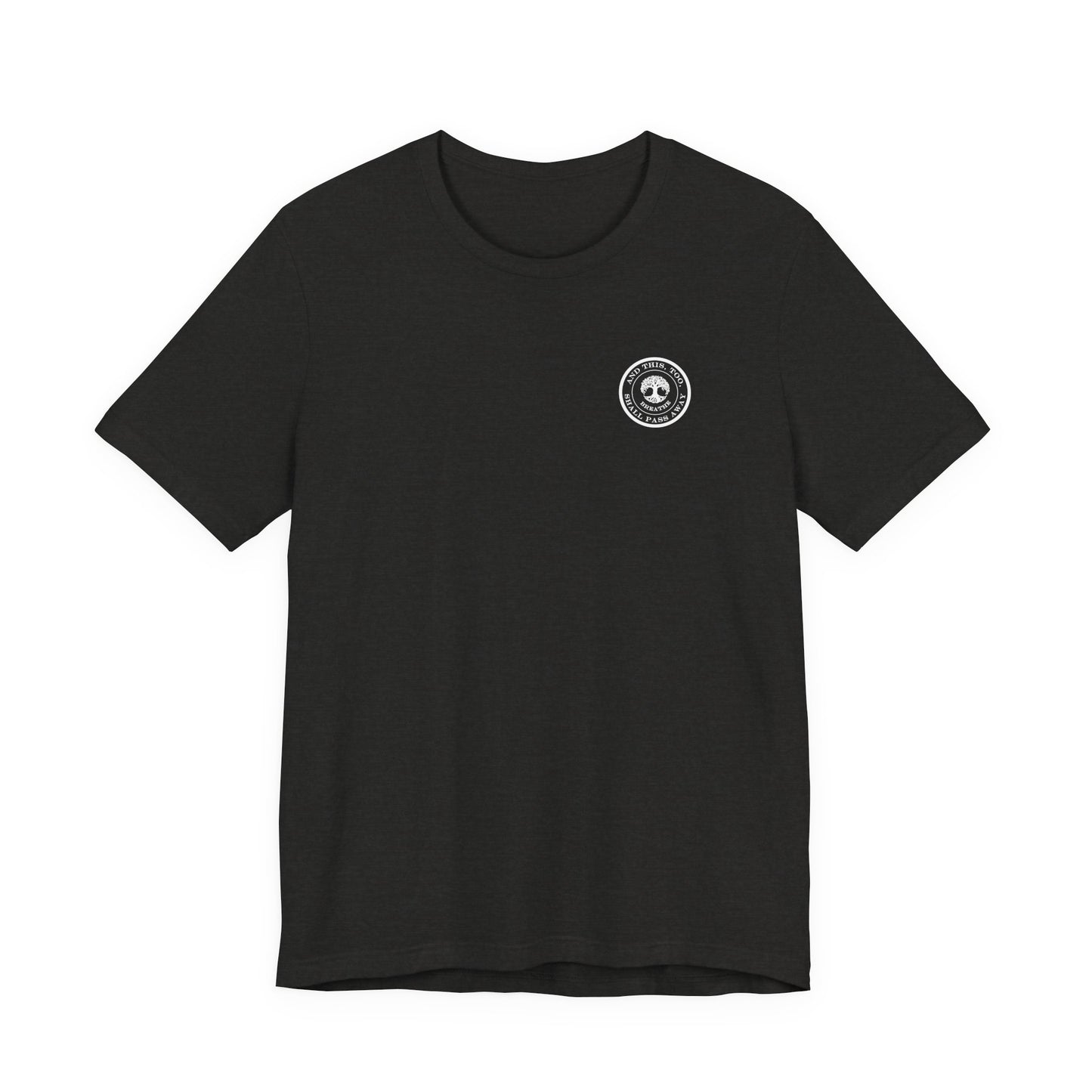This Too Shall Pass Away Unisex Tee,