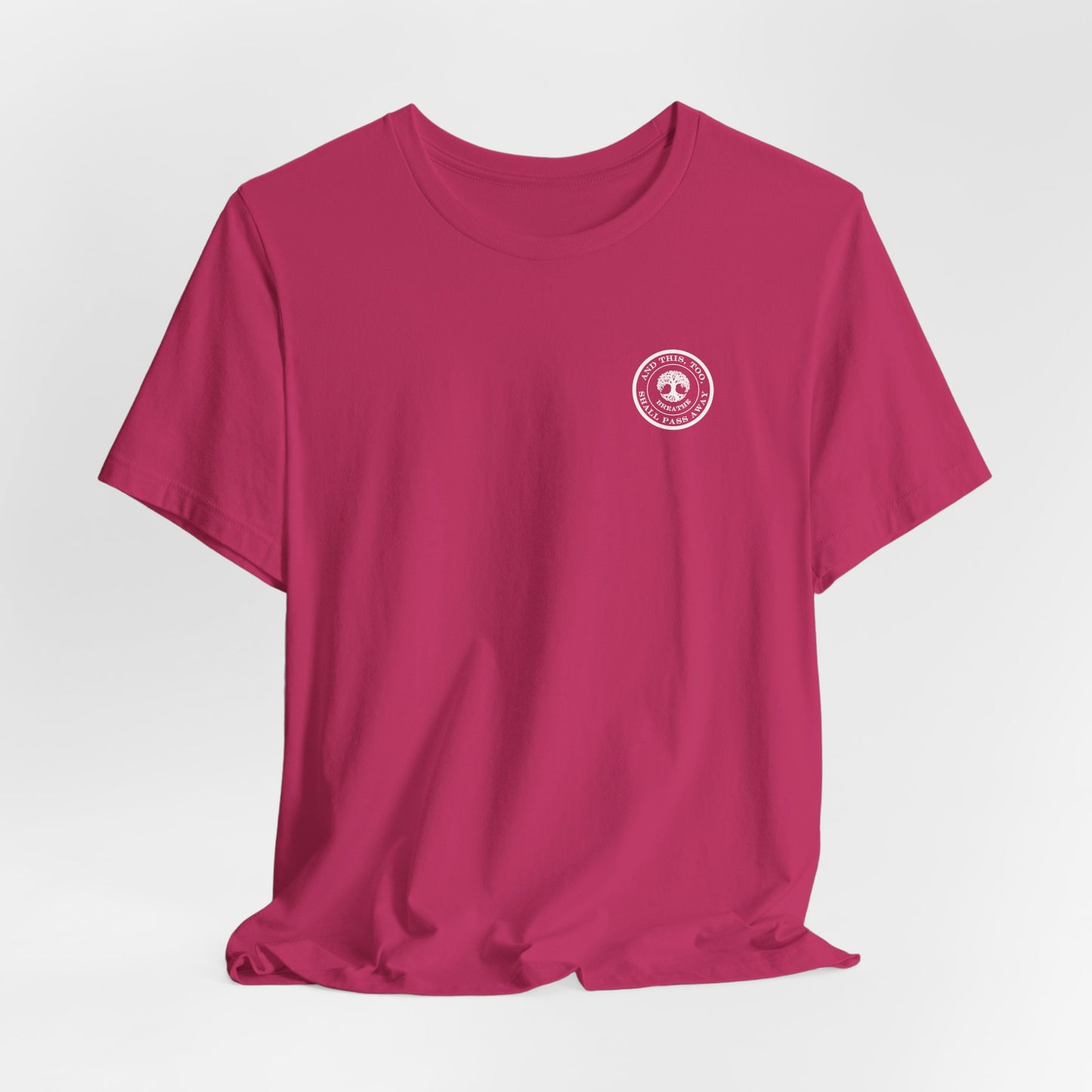 This Too Shall Pass Away Unisex Tee,